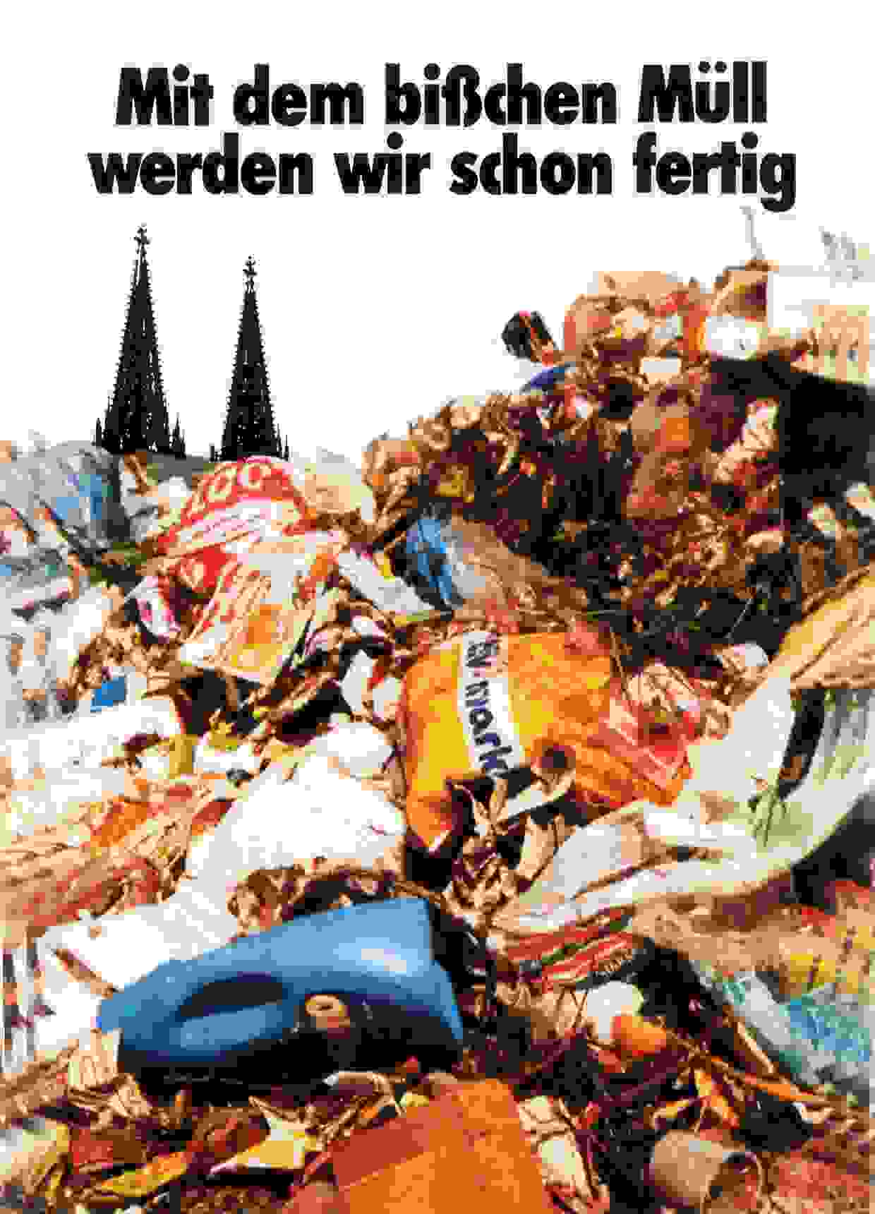 Mit dem bißchen Müll